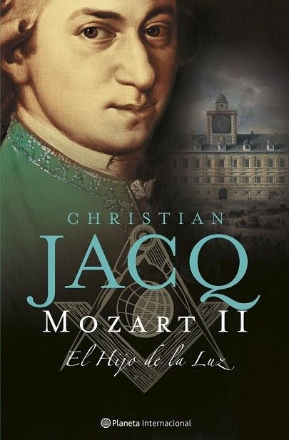 MOZART II. EL HIJO DE LA LUZ | 9788408070566 | JACQ, CHRISTIAN | Llibreria La Gralla | Librería online de Granollers