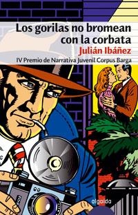 GORILAS NO BROMEAN CON LA CORBATA, LOS | 9788484339359 | IBAÑEZ, JULIAN | Llibreria La Gralla | Librería online de Granollers