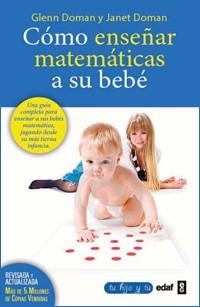 COMO ENSEÑAR MATEMATICAS A SU BEBE | 9788441428454 | DOMAN, GLENN; DOMAN, JANET | Llibreria La Gralla | Llibreria online de Granollers