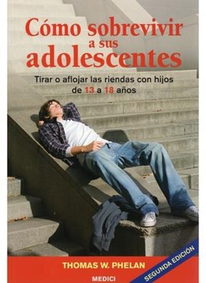 CÓMO SOBREVIVIR A SUS ADOLESCENTES (2ª EDICIÓN) | 9788497990967 | PHELAN, THOMAS W. | Llibreria La Gralla | Librería online de Granollers