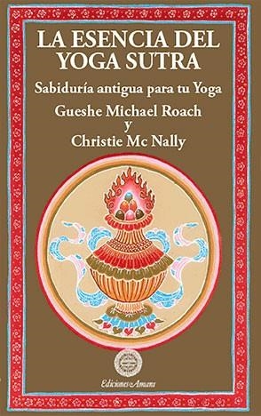 ESENCIA DEL YOGA SUTRA, LA | 9788495094193 | ROACH, GUESHE MICHAEL / MCNALLY, CHRISTIE | Llibreria La Gralla | Llibreria online de Granollers