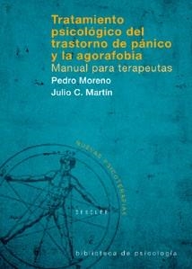 TRATAMIENTO PSICOLOGICO DEL TRASTORNO DE PANICO Y AGAROFOBIA | 9788433021267 | MORENO, PEDRO / MARTIN, JULIO C. | Llibreria La Gralla | Llibreria online de Granollers