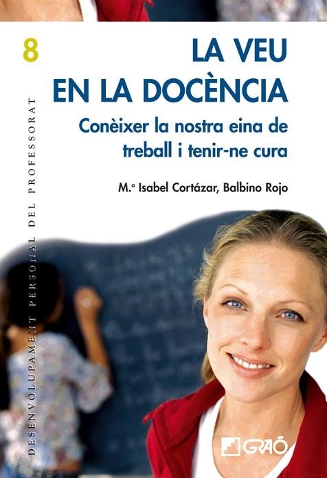 VEU EN LA DOCENCIA, LA | 9788478274826 | CORTAZAR, M.ISABEL / ROJO, BALBINO | Llibreria La Gralla | Librería online de Granollers