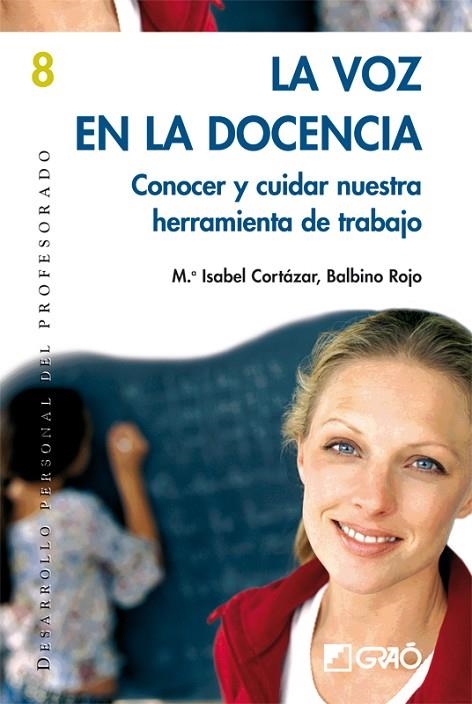 VOZ EN LA DOCENCIA, LA | 9788478274819 | CORTAZAR, M.ISABEL / ROJO, BALBINO | Llibreria La Gralla | Librería online de Granollers