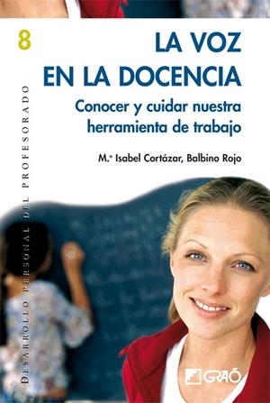 VOZ EN LA DOCENCIA, LA | 9788478274819 | CORTAZAR, M.ISABEL / ROJO, BALBINO | Llibreria La Gralla | Llibreria online de Granollers