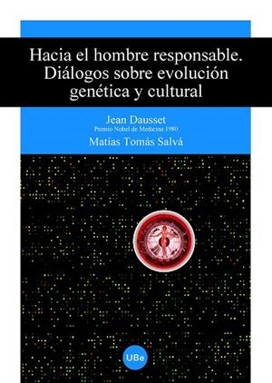 HACIA EL HOMBRE RESPONSABLE | 9788447530878 | DAUSSET, J.; TOMAS SALVA, M. | Llibreria La Gralla | Librería online de Granollers