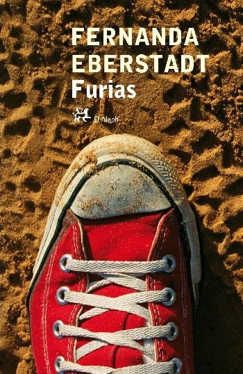 FURIAS (EL ALEPH, 254) | 9788476697740 | EBERSTADT, FERNANDA | Llibreria La Gralla | Librería online de Granollers