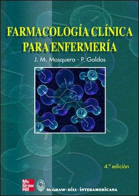 FARMACOLOGIA CLINICA PARA ENFERMERIA | 9788448198060 | MOSQUERA, J.M; GALDOS P. | Llibreria La Gralla | Librería online de Granollers