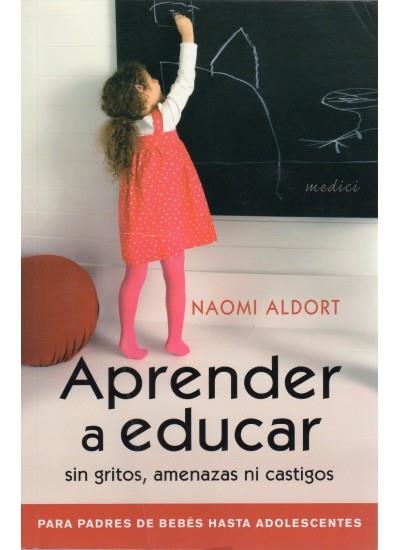 APRENDER A EDUCAR | 9788497990769 | ALDORT, NAOMI | Llibreria La Gralla | Librería online de Granollers