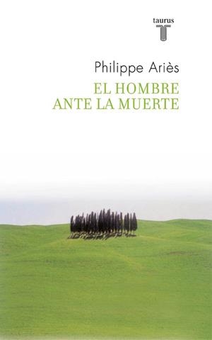 HOMBRE ANTE LA MUERTE, EL | 9788430608270 | ARIES, PHILIPPE | Llibreria La Gralla | Llibreria online de Granollers