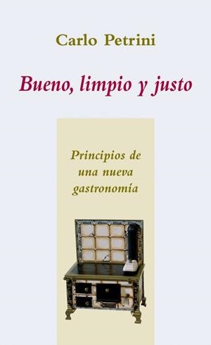 BUENO LIMPIO Y JUSTO | 9788496813052 | PETRINI, CARLO | Llibreria La Gralla | Llibreria online de Granollers