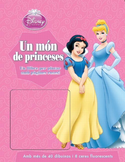 MÓN DE PRINCESES, UN. UN LLIBRE PER PINTAR AMB PÀGINES ROSES | 9788499326702 | Llibreria La Gralla | Llibreria online de Granollers