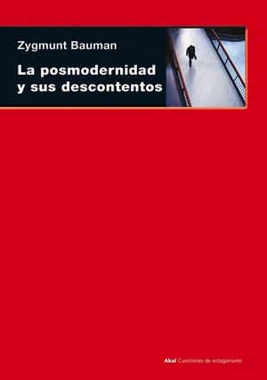 POSMODERNIDAD Y SUS DESCONTENTOS, LA | 9788446012856 | BAUMAN, ZYGMUNT | Llibreria La Gralla | Llibreria online de Granollers