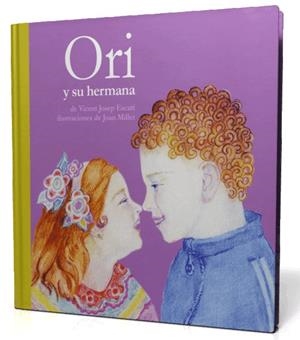 ORI Y SU HERMANA | 9788493356354 | ESCARTI, VICENT JOSEP | Llibreria La Gralla | Librería online de Granollers