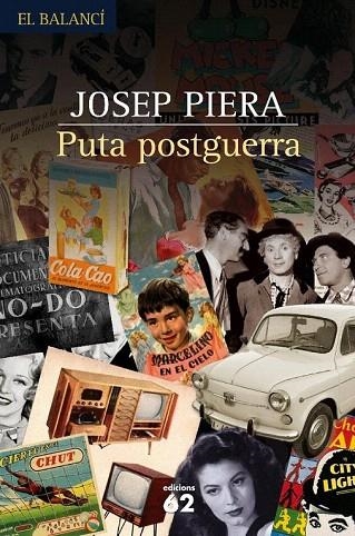 PUTA POSTGUERRA (EL BALANCI, 560) | 9788429759679 | PIERA, JOSEP | Llibreria La Gralla | Llibreria online de Granollers