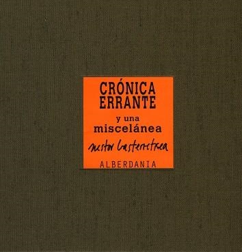CRONICA ERRANTE Y UNA MISCELANEA | 9788496310940 | BASTERRETXEA, NESTOR | Llibreria La Gralla | Librería online de Granollers