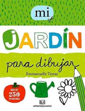 MI JARDÍN PARA DIBUJAR | 9788426138781 | TEYRAS, EMMANUELLE | Llibreria La Gralla | Llibreria online de Granollers