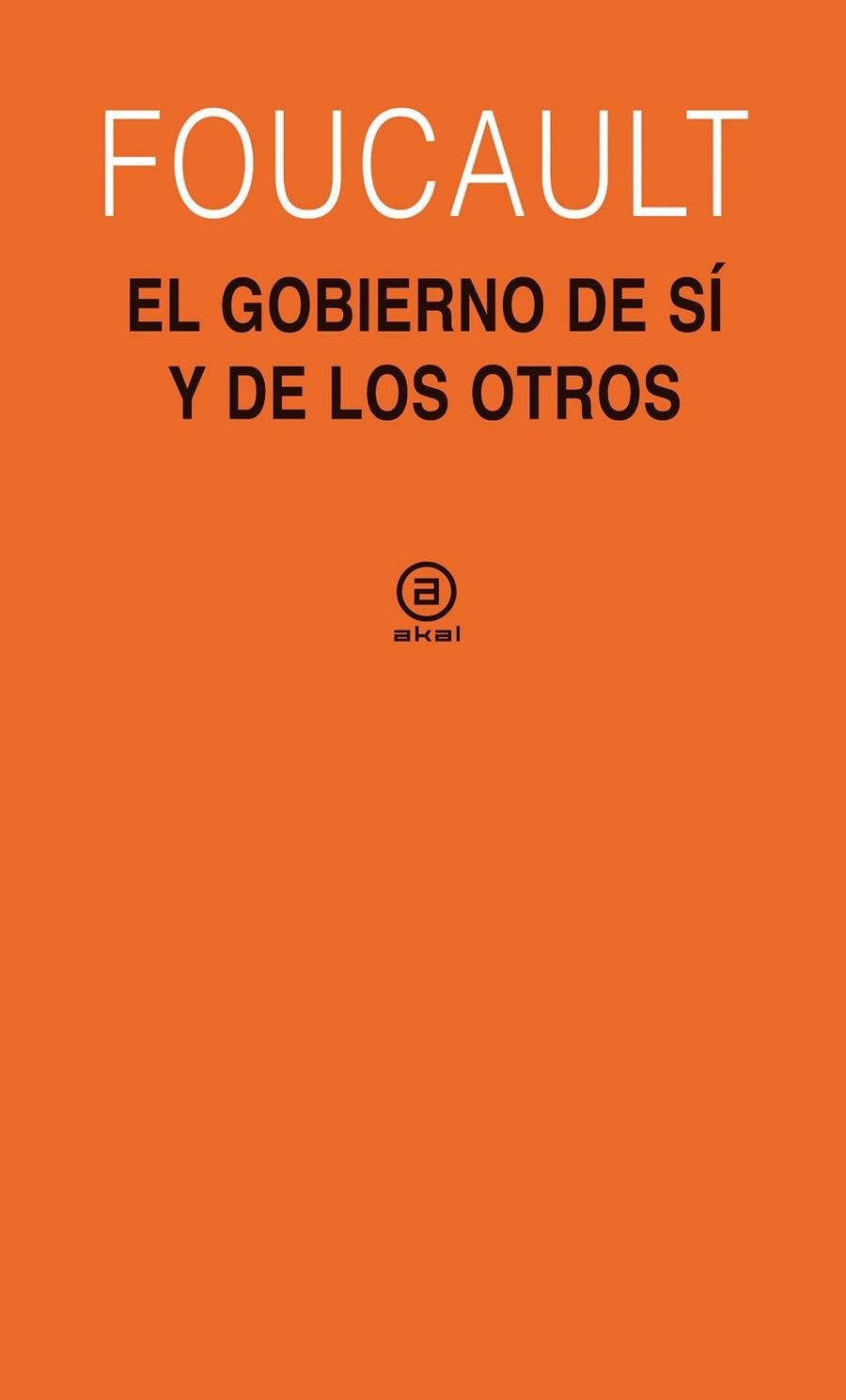 GOBIERNO DE SÍ Y DE LOS OTROS, EL | 9788446030348 | FOUCAULT, MICHEL | Llibreria La Gralla | Llibreria online de Granollers