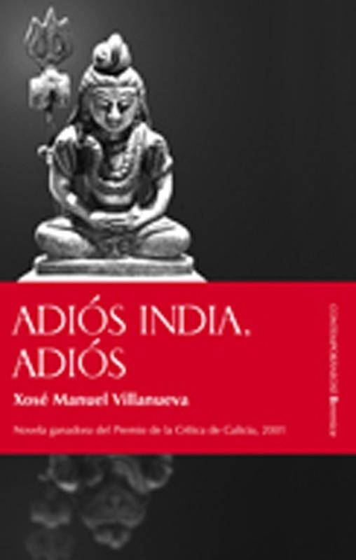 ADIOS INDIA ADIOS | 9788496756106 | VILLANUEVA, XOSE MANUEL | Llibreria La Gralla | Librería online de Granollers