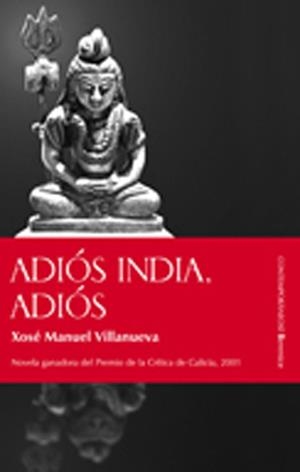 ADIOS INDIA ADIOS | 9788496756106 | VILLANUEVA, XOSE MANUEL | Llibreria La Gralla | Librería online de Granollers
