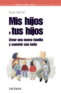 MIS HIJOS Y TUS HIJOS | 9788436823738 | HAYMAN, SUZIE | Llibreria La Gralla | Llibreria online de Granollers