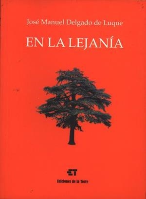 EN LA LEJANIA | 9788479603793 | DELGADO DE LUQUE, JOSE MANUEL | Llibreria La Gralla | Librería online de Granollers