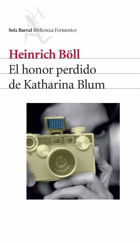 HONOR PERDIDO DE KATHARINA BLUM, EL | 9788432228087 | BOLL, HEINRICH | Llibreria La Gralla | Llibreria online de Granollers