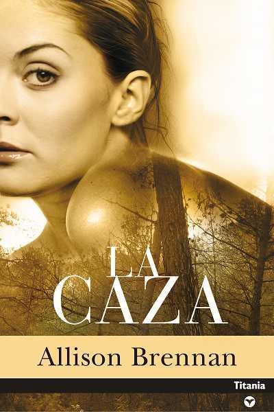 CAZA, LA | 9788496711112 | BRENNAN, ALLISON | Llibreria La Gralla | Librería online de Granollers