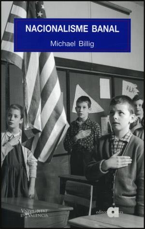 NACIONALISME BANAL | 9788437065557 | BILLIG, MICHAEL | Llibreria La Gralla | Llibreria online de Granollers