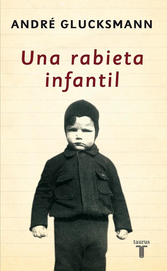 RABIETA INFANTIL, UNA | 9788430606337 | GLUCKSMANN, ANDRE | Llibreria La Gralla | Librería online de Granollers