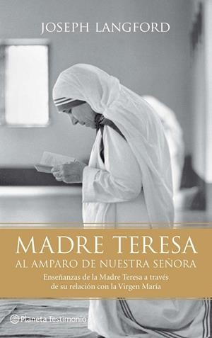 MADRE TERESA. AL AMPARO DE NUESTRA SEÑORA | 9788408095965 | LANGFORD, JOSEPH | Llibreria La Gralla | Librería online de Granollers