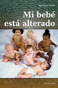 MI BEBE ESTA ALTERADO | 9788480638722 | AMAR TUILLIER, AVIGAL | Llibreria La Gralla | Librería online de Granollers