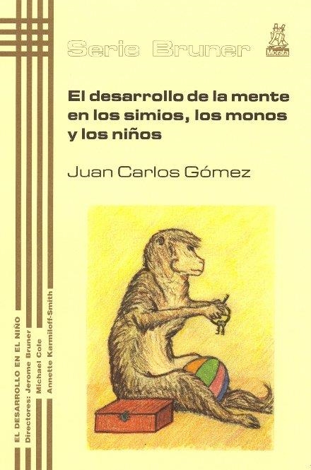 DESARROLLO DE LA MENTE EN LOS SIMIOS LOS MONOS Y LOS NIÑOS | 9788471125040 | GOMEZ, JUAN CARLOS | Llibreria La Gralla | Llibreria online de Granollers