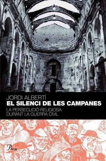 SILENCI DE LES CAMPANES, EL | 9788484379584 | ALBERTI, JORDI | Llibreria La Gralla | Llibreria online de Granollers