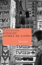 EXTRAVIOS | 9788498410624 | GOMEZ DE LIAÑO, IGNACIO | Llibreria La Gralla | Librería online de Granollers