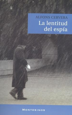LENTITUD DEL ESPIA, LA | 9788496831094 | CERVERA, ALFONS | Llibreria La Gralla | Llibreria online de Granollers