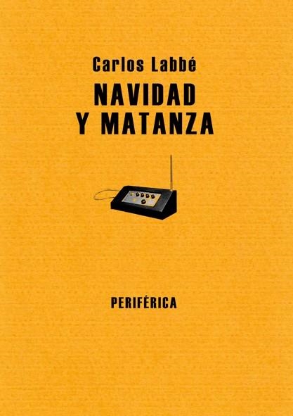 NAVIDAD Y MATANZA ( BIBLIOTECA PORTATIL, 10) | 9788493549213 | LABBE, CARLOS | Llibreria La Gralla | Llibreria online de Granollers