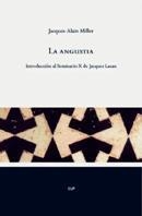 ANGUSTIA.INTRODUCCION AL SEMINARIO X DE JACQUES LACAN | 9788478719976 | MILLER, JACQUES-ALAIN | Llibreria La Gralla | Librería online de Granollers