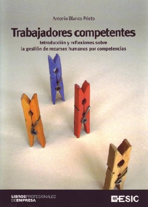 TRABAJADORES COMPETENTES | 9788473564915 | BLANCO, ANTONIO | Llibreria La Gralla | Librería online de Granollers