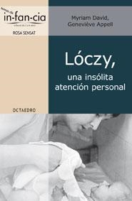 LÓCZY, UNA INSÓLITA ATENCIÓN PERSONAL | 9788499210605 | DAVID, MYRIAM/APPELL, GENEVIÈVE | Llibreria La Gralla | Librería online de Granollers