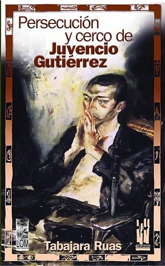 PERSECUCION Y CERCO DE JUVENCIO GUTIERREZ | 9788481364767 | RUAS, TABAJARA | Llibreria La Gralla | Llibreria online de Granollers