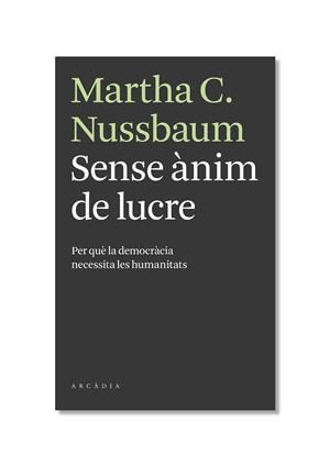 SENSE ANIM DE LUCRE | 9788493702595 | NUSSBAUM, MARTHA C. | Llibreria La Gralla | Llibreria online de Granollers
