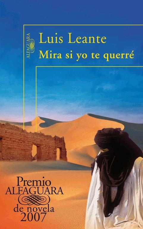 MIRA SI YO TE QUERRE (PREMIO ALFAGUARA 2007) | 9788420471952 | LEANTE, LUIS | Llibreria La Gralla | Librería online de Granollers