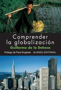 COMPRENDER LA GLOBALIZACION | 9788420682051 | DEHESA, GUILLERMO DE LA | Llibreria La Gralla | Llibreria online de Granollers