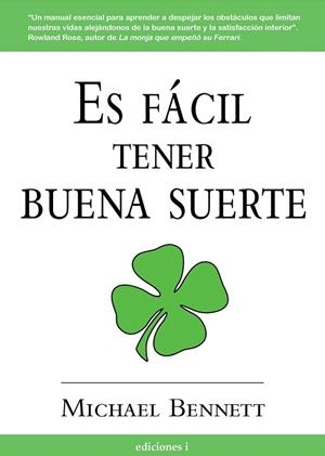 ES FACIL TENER BUENA SUERTE | 9788496851009 | BENNETT, MICHAEL | Llibreria La Gralla | Llibreria online de Granollers