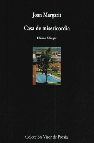 CASA DE MISERICORDIA (VISOR POESIA, 639) | 9788475226392 | MARGARIT, JOAN | Llibreria La Gralla | Llibreria online de Granollers