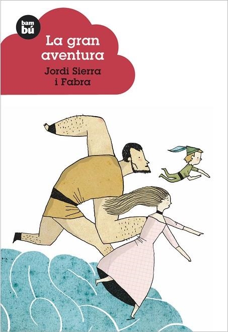 GRAN AVENTURA, LA (BAMBU, 6) | 9788483430217 | SIERRA I FABRA, JORDI | Llibreria La Gralla | Librería online de Granollers