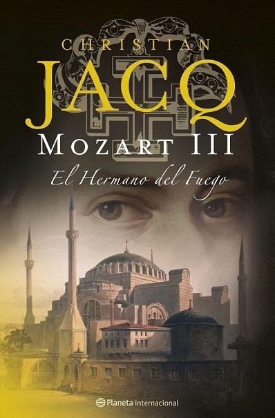 MOZART III. EL HERMANO DEL FUEGO | 9788408071518 | JACQ, CHRISTIAN | Llibreria La Gralla | Llibreria online de Granollers