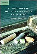 NACIMIENTO DE LA INTELIGENCIA EN EL NIÑO | 9788484328957 | PIAGET, JEAN | Llibreria La Gralla | Librería online de Granollers