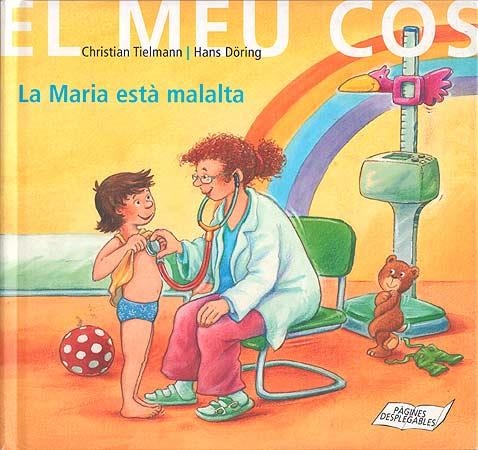 MARIA ESTA MALALTA, LA (EL MEU COS) | 9788426135902 | TIELMAN, C.; DORING, H. | Llibreria La Gralla | Llibreria online de Granollers